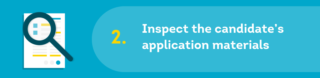 Inspect job candidate application materials