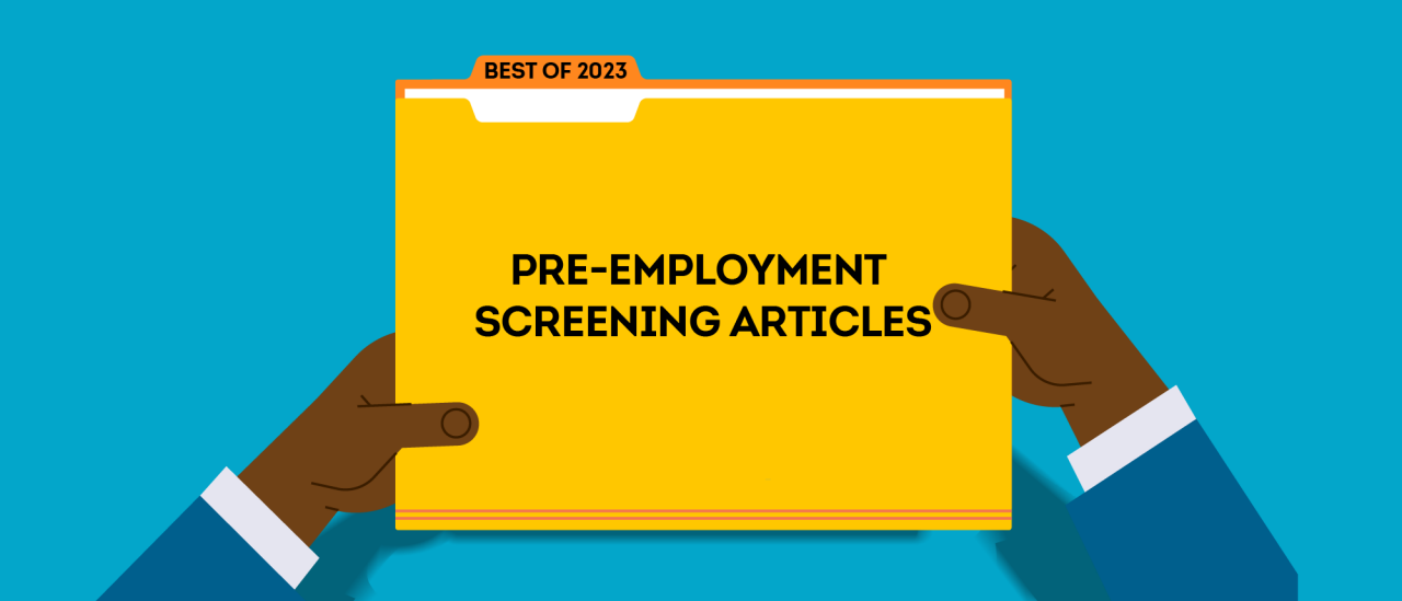 Person holding folder labled as best of 2023 Pre-employment screening article