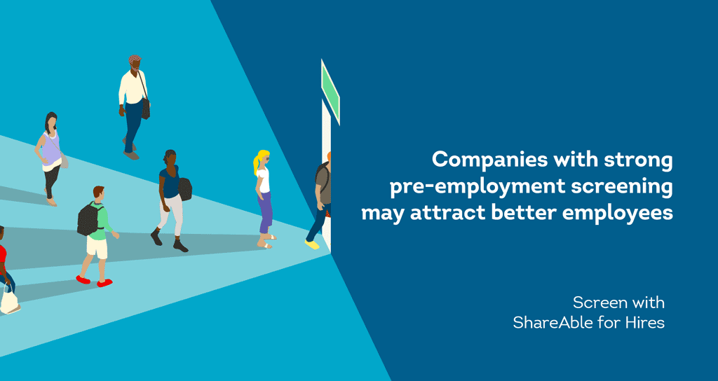 help boost your recruiting with ShareAble for Hires pre-employment screening