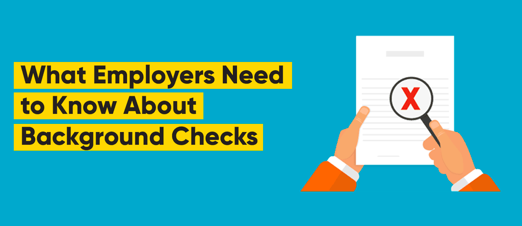 What Employers need to know about background checks